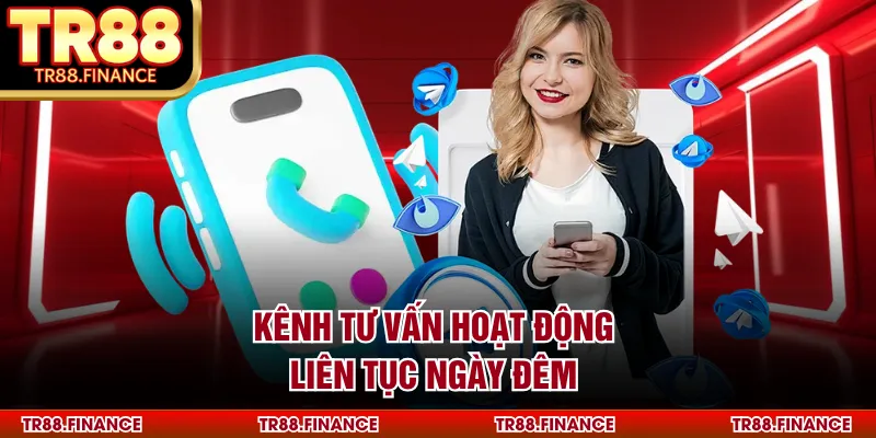 Liên Hệ 4 Kênh tư vấn hoạt động liên tục ngày đêm