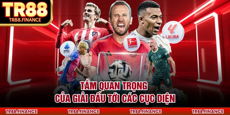 Kèo Ném Biên - Tổng Hợp Phương Pháp Phân Tích Chuẩn Xác 2 Tầm quan trọng của giải đấu tới các cục diện